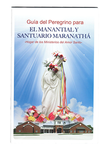 Libro Guía del Peregrino para el Manantial y Santuario Maranathá